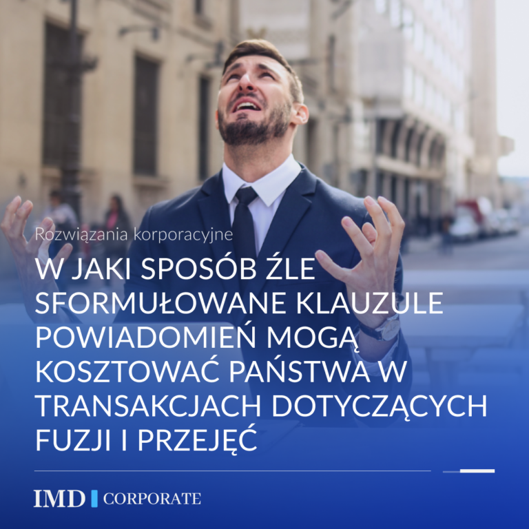 W jaki sposób źle sformułowane Klauzule powiadomień mogą kosztować Państwa w transakcjach dotyczących fuzji i przejęć
